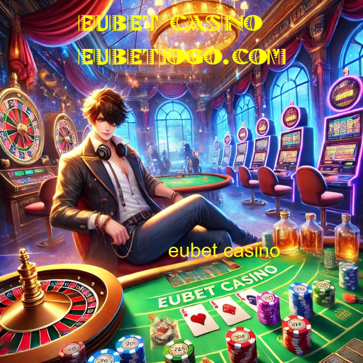 eubet casino