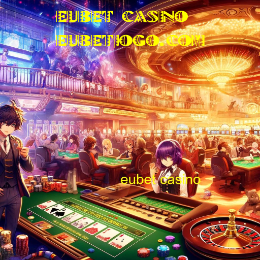 eubet casino